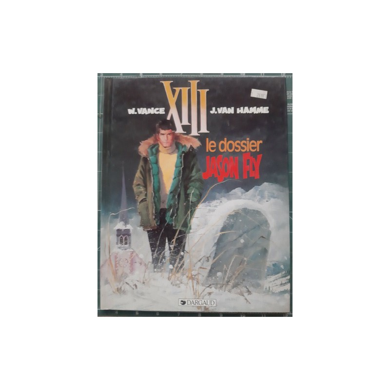 XIII - Le dossier Jason Fly - dargaud 1992 - Vance - Van Hamme