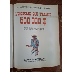 Blueberry - L'Homme qui Valait 500 000 $ (Tome 14) : Édition de 1974